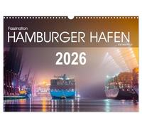 Faszination Hamburger Hafen (Wandkalender 2026 DIN A3 quer), CALVENDO Monatskalender: Industrieromantik aus der Hansestadt