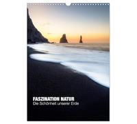 Faszination Natur - Die Schönheit unserer Erde (Wandkalender 2026 DIN A3 hoch), CALVENDO Monatskalender: Wunderschöne Landschaften aufgenommen in epischen Lichtstimmungen