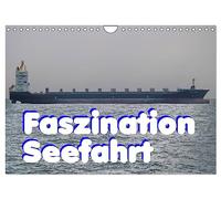 Faszination Seefahrt (Wandkalender 2026 DIN A4 quer), CALVENDO Monatskalender: Faszination Seefahrt - es ist immer wieder beeindruckend, wenn so ein Berg aus Eisen daher geschwommen kommt.