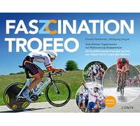 Faszination Trofeo: Vom kleinen Tagesrennen zur Nationencup-Etappentour - De la petite course d'un jour au tour par étapes de la Coupe des Nations