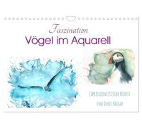Faszination Vögel im Aquarell - Expressionistische Kunst von Doris Krüger (Wandkalender 2026 DIN A4 quer), CALVENDO Monatskalender: Expressionistische ... - Malerei exotischer und heimischer Vögel