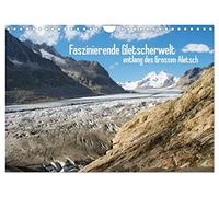 Faszinierende Gletscherwelt - entlang des Großen Aletsch (Wandkalender 2026 DIN A4 quer), CALVENDO Monatskalender: Einladende Impressionen aus der faszinierenden Bergwelt am Aletschgletscher