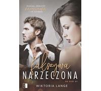 Fałszywa narzeczona - Wiktoria Lange (Literatur, Roman auf Polnisch)