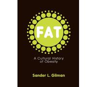 Fat: A Cultural History of Obesity