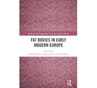 Fat Bodies in Early Modern Europe