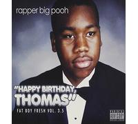 Fat Boy Fresh 3.5: Happy Birthday T