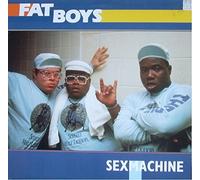 Fat Boys - Sex Machine [Import]