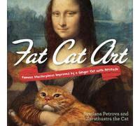 Fat Cat Art : Des chefs-d'œuvre célèbres améliorés par un chat roux avec de l'attitude