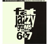 Fat Jazzy Grooves Vol. 6 & 7 by Various Artists (1995-04-16)