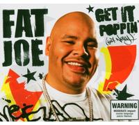 Fat Joe Feat. Nelly - Get It Poppin' [Import]