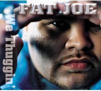 Fat Joe Feat.R.Kelly - We Thuggin' [Import]