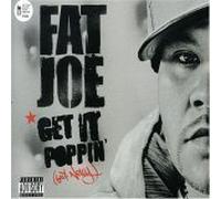 Fat Joe - Get It Poppin