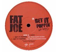 Fat Joe - Get It Poppin [Import]