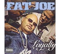Fat Joe - Loyalty(Explicit Version) [Import]