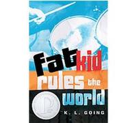 Fat Kid Rules the World K. L. Going (Auteur)