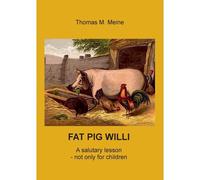 Fat Pig Willi