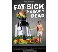 Fat, Sick & Nearly Dead [DVD]