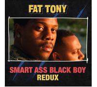 Fat Tony Smart Ass Black Boy: Redux (Vinyl) 12" Album