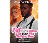 Fat White Women and The Black Men That Love Them: David & Gina: Feeder Paradise