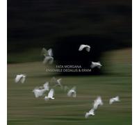 Ensemble Dedalus - Fata Morgana [Compact Discs]
