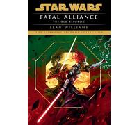 Fatal Alliance: Star Wars Legends (The Old Republic)