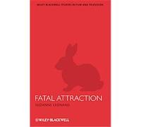 Fatal Attraction, Wiley-blackwell Studies in Film and Television Suzanne Leonard (Auteur)