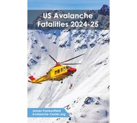 Fatal Avalanches in the US: 2024-25: A Review of the Season's Fatal Avalanches