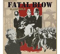 Fatal Blow - Black Gold