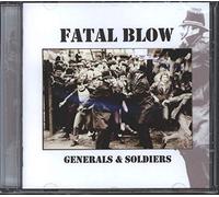 Fatal Blow - Fatal Blow - Generals & Soldiers