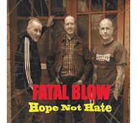 Fatal Blow - Hope Not Hate