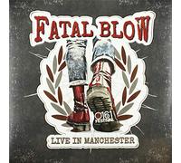 Fatal Blow - Live in Manchester