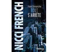 Fatal dimanche: Tout s'arrête