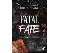 Fatal fate - Irina Blake - BLACK INK EDITIONS - broché - Roman
