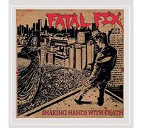 Fatal Fix - Shaking Hands With Death [Explicit]