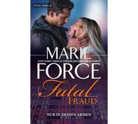 Fatal Fraud - Nur in deinen Armen