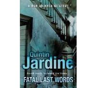 Fatal Last Words (Bob Skinner Series, Book 19)