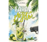 Fatal Mojito - Laura M. - Souffle De Plume - broché - Roman