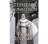 Fatal Revenant, Last Chronicles of Thomas Covenant Stephen R. Donaldson (Auteur)