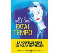 Fatal Tempo - Randi Fuglehaug - Albin Michel - broché - Roman