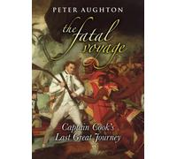 Fatal Voyage: Captain Cook's Last Great Journey