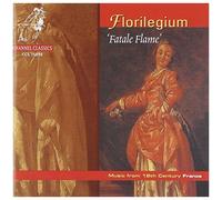 Fatale Flame : Cantates & Sonates Du Xvii Siecle Francais
