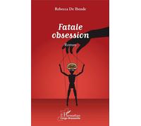 Fatale Obsession. Roman