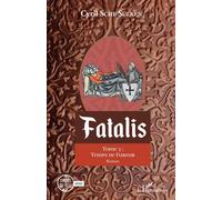 Fatalis Tome 3 : Temps de Fureur - Cyril Sche Sulken - L'harmattan - broché - Roman