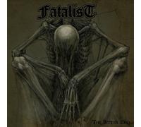 Fatalist – The Bitter End – Soulfood Music