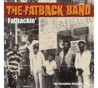 Fatback Band - Fatbackin: Perception Sessions