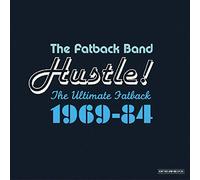 Fatback Band – Hustle! The Ultimate Fatback – Import (1969–84)
