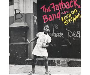 Fatback Band - Keep on Steppin