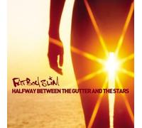 Fatboy Slim - Halfway Between The Gutter & The Stars