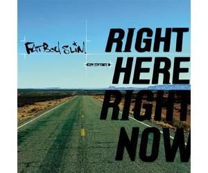 Fatboy Slim - Here Right Now
