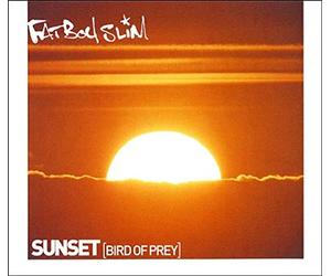 Fatboy Slim - Sunset(Bird of Prey)